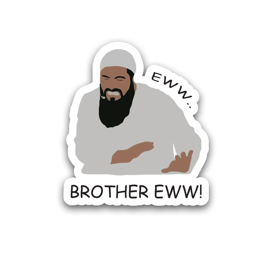 Eww Brother Eww Sticker