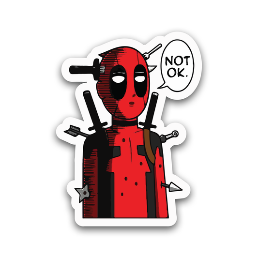Deadpool says "I'm not OK" Sticker