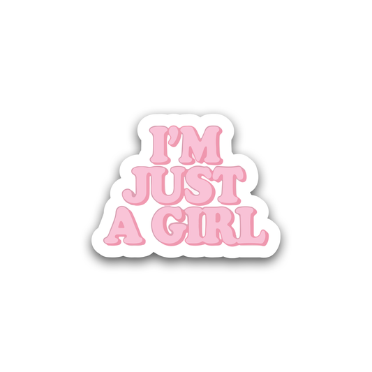 I'm just a girl Stcker