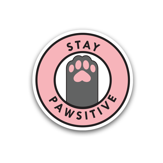 Stay Pawsitive Sticker